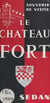 Le château-fort de Sedan - Souvenir de visite