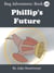 Phillip's Future