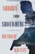 Nobody from Somewhere - A Crime Novel
