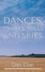 Dances, Towers, Hills and Skies - Light and Place Series, #1