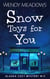 Snow Toys for You - Alaska Cozy Mystery, #13