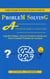 Problem Solving: Simple Strategies for Smarter Decisions in Daily Life (A Practical Guide to Overcome Cognitive Biases, Improve Decision-making and Solve Complex Problems for Success)