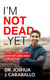 I’m Not Dead…Yet: How I Turned My Misfortunes Into Strengths