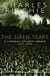 The Siren Years - A Canadian Diplomat Abroad 1937-1945