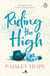 Riding the High - The spicy small town cowboy romance from the Sunday Times bestselling author