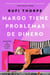 Margo tiene problemas de dinero - Margo's Got Money Troubles (Spanish edition)