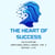 The Heart of Success: Cultivating Emotional Intelligence for a Better Life” - Breaking Chains, Building Habits