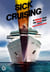 Sick Cruising