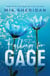Falling for Gage - The sweep-you-off-your-feet follow-up to the beloved ARCHER'S VOICE