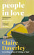 People in Love - The unforgettable new love story from the bestselling author of Talking at Night
