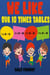 We Like Our 10 Times Tables