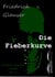 Die Fieberkurve - Friedrich-Glauser-Reihe Nr. 3