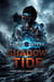 Shadow Tide: Strike Core at the Edge of Chaos - The Strike Core Series, #1