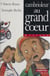 Cambrioleur au grand cœur