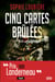 Cinq Cartes brûlées