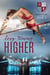 Higher - The University of Gatica Series, #3