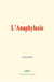 L’Anaphylaxie - Les hallucinations et les « idioties »