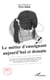 Le métier d'enseignant aujourd'hui et demain - Colloque organisé par la CDIUFM et l'ENS-Lyon, en collaboration avec l'IFE et le Cerphi , les 24-26 Octobre 2012