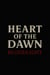 Heart of the Dawn: Bloodlight - HEART OF THE DAWN