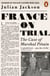 France on Trial - The Case of Marshal Pétain