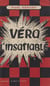 Véra l'insatiable