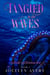 Tangled in the Waves - A Tale of Tentacles - Tangles in the Waves, #1