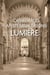 Ces cathédrales aux mystérieux rayons de lumière
