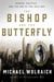 The Bishop and the Butterfly - Murder, Politics, and the End of the Jazz Age