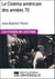 Le Cinéma américain des années 70 de Jean-Baptiste Thoret - Les Fiches de Lecture d'Universalis