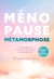 Ménopause métamorphose - "Il est grand temps de porter un autre regard sur notre féminité"