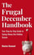 The Frugal December Handbook : Your Step-by-Step Guide to Saving Money This Holiday Season