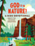God Is in Nature! - A Kids Devotional About His Awesome Creations