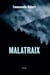 Malatraix - Roman policier