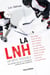 La LNH, un rêve possible - Format poche - Les premiers pas de 11 hockeyeurs professionnels québécois