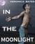 In The Moonlight (Gay Werewolf Shapeshifter) - Howling Moonlight, #1