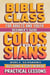 Bible Class for Adults and Youth: Beginner's Guide — Colossians - BIBLE CLASS FROM SCRATCH, #51