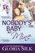 Nobody's Baby But Mine