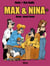 Max & Nina - Tome 07 - Home, sweet home