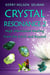 Crystal Resonance 2: High Vibrational Healing from the Earth and Beyond - Crystal Resonance, #2