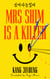 Mrs Shim is a Killer - The thrilling international crime novel, for fans of BUTTER and KILLING EVE