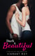 Dark & Beautiful: A Tale of Lust and Seduction
