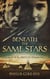 Beneath the Same Stars: A Novel of the 1862 U.S.-Dakota War