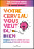 Votre cerveau vous veut du bien