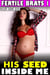 His Seed Inside Me : Fertile Brats 1 (Age Gap Age Difference Breeding Pregnancy Spanking Rough Sex XXX Erotica) - Fertile Brats, #1