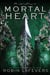 Mortal Heart