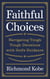 Faithful Choices