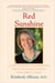 Red Sunshine - A Story of Strength and Inspiration from a Doctor Who Survived Stage 3 Breast Cancer