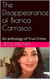 The Disappearance of Bianca Carrasco : An Anthology of True Crime