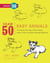 Draw 50 Baby Animals - The Step-by-Step Way to Draw Kittens, Lambs, Chicks, Puppies, and Other AdorableOffspring