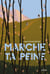 Marche ta peine